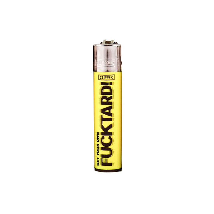 Clipper Lighter Get Your Own Fucktard