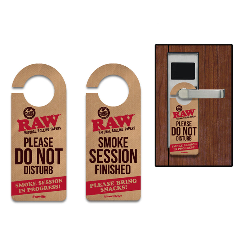 RAW Do Not Disturb Smoking Sign Bring Snacks 