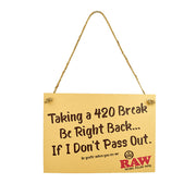 RAWthentic 420 break Cardboard sign